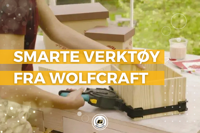 Smarte verktøy fra Wolfcraft